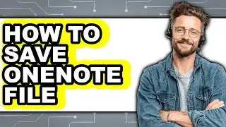 How to Save Onenote File (easy Method)