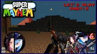 Let's Play Super Mayham 17 & Terrorist Neoatomized (Doom Mods) 03: In The Desert On a Koopa
