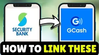 Как связать Security Bank с GCash (2026) - Связать GCash с Security Bank