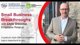 Small Business Breakthroughs: Becoming the Employer of Choice