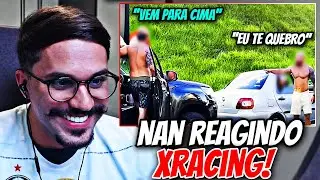 NAN REAGE AO XRACING: OBSERVAÇÕES DIÁRIAS EP. 302