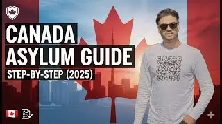 Как подать заявление на получение убежища в Канаде 🇨🇦 | Пошаговое руководство для заявителей на п...