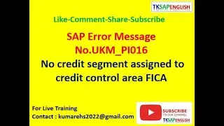 Message No.UKM_PI016 - No credit segment assigned to credit control area FICA