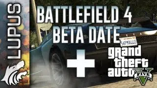 Battlefield 4 Beta Release Date and GTA 5 on my Channel?!