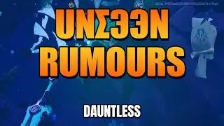 Unseen Gift Rumour Locations Week 1| Blind Obedience | Unseen Mysteries | Dauntless 1.7.5