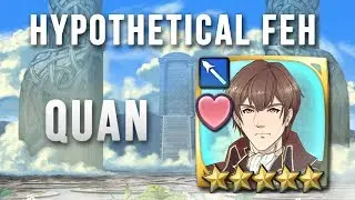 [Hypothetical FEH] Quan