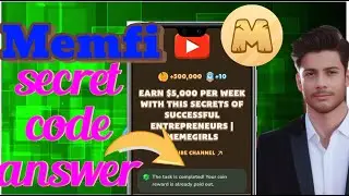 Memfi 30 August secret video code|Earn $5,000 per week with secrets of successful?|memfi New code