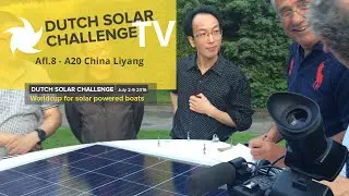 Dutch Solar TV 2016 - Afl.8 A20 - China Liyang