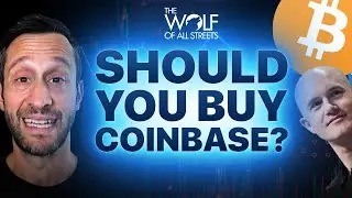 SHOULD YOU BUY COINBASE?