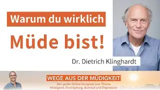 TEASER | Versteckte Ursachen st&auml;ndiger M&uuml;digkeit: Dr. Dietrich Klinghardt