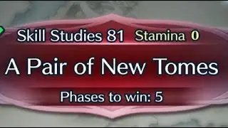 [FEH]Tactics Drills Skill Studies 81 A Pair of New Tomes