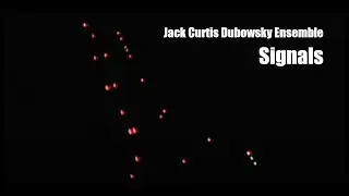 Signals - Jack Curtis Dubowsky Ensemble - (Official Music Video) (2008)