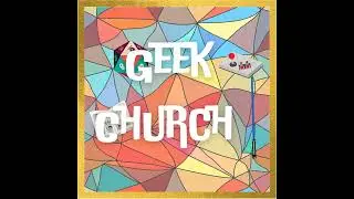 Geek Church RoComicon