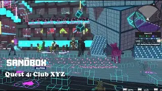 The Sandbox Alpha Game &ndash; Quest 4: Club XYZ
