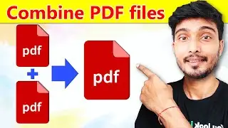 How to merge pdf files into one | How to combine pdf files into one | Convert 2 pdf into one pdf