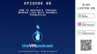 EP05 - DHARMIC PRINCIPLES with Dharmesh Chheda - The VM Podcast