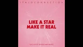 Italoconnection - Make Ir Real (Radio Edit)