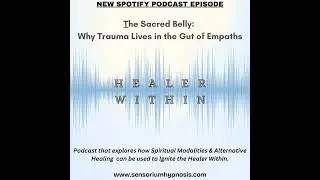 The Sacred Belly: Why Trauma Lives in the Gut of Empaths