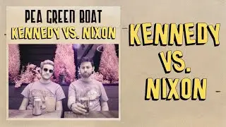 Pea Green Boat - Kennedy Vs. Nixon