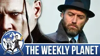 Fantastic Beasts They Did Another One - The Weekly Planet Podcast