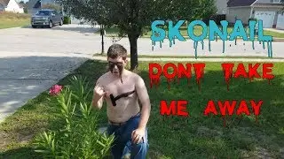 Skonail - Dont take me away (Official Lyric Video)