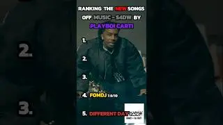 RANKING The NEW Songs off MUSIC - SORRY 4 DA WAIT by Playboi Carti #rap #hiphop #music #shorts #fyp
