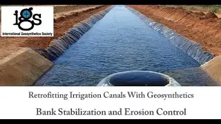 Retrofitting Irrigation Canals With Geosynthetics: Bank Stabilization and Erosion Control