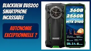 AVIS (2025) : Blackview BV8200 Smartphone Incassable. D&Eacute;TAILS