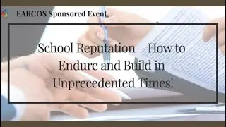 School Reputation &ndash; How to Endure and Build in Unprecedented Times!