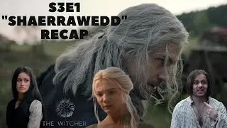 THE WITCHER S3E1 '''Shaerrawedd'' RECAP AND DISCUSSION