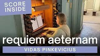 Meditation on Requiem Aeternam, Op. 155 | Vidas Pinkevicius | VU St John's Church