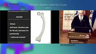 Rambam Pediatric Limb Deformity Course 2025 - Doron Keshet & John Herzenberg, MD (L 10)