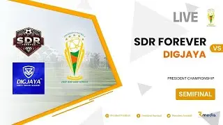 SDR FOREVER GRT vs DIGJAYA | SEMIFINAL - KU-2014 | President Championship (LIVE)