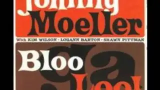 JOHNNY MOELLER - BlooGaLoo!