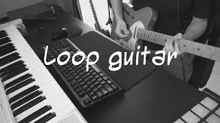 Loop guitar
