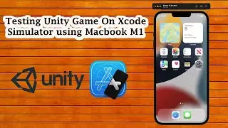 Testing Unity Game On Xcode Simulator using Macbook M1 Urdu|Hindi