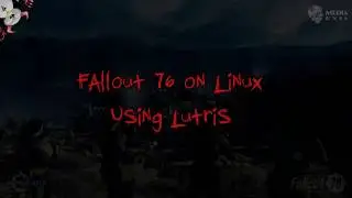 How to run Fallout 76 in Linux with Lutris + Color Glitch Fix.