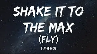 RF - SHAKE IT TO THE MAX (FLY) | (Official Lyric Video)