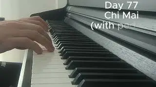 Day 77 Learning Piano - Chi Mai with added pedal (huge applauses from my dog afterwards)