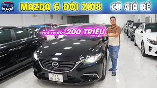Mazda 6 2.0AT đời 2018 - Giá Xe Cũ Mà Xe Thì Lướt | THẮNG TRẦN AUTO