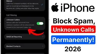Block Unknown Callers on iPhone | Block Spam Calls iPhone | Stop Unwanted Calls Easily