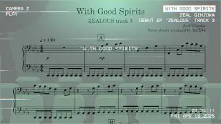 Zeal Ginjoka - With Good Spirits piano sheet/鋼琴譜 🍸
