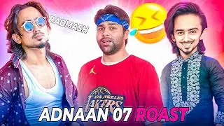ADNAAN 07 ROAST CEO OF CHAPRI-GIRI 😂
