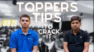 Toppers Tips to crack it | AIR 28 | MB SIR | Kota Pulse By Unacadmey