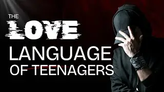 Chapter 5: Love Languages of Teenagers - A Book Review