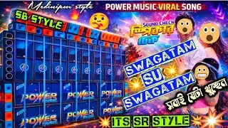 Power Music Vairul Song💥Swagatam Suswagatam😯Dj SR Remix🔥 Speaker Check ✅ 😯1Step Huming Dance Mix2026