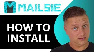 How to Install Mailsie | Mailsie Tutorial 2026