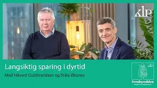 Fondspodden SE04Ep02 - Langsiktig sparing i dyrtid | KLP