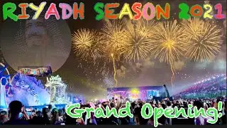 RIYADH SEASON 2021 / GRAND OPENING PARADE FLOATS & FIREWORKS