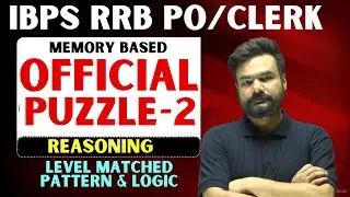 🔥 IBPS RRB PO 2025 💥 Memory-Based Questions 🧠 Official Puzzle 🧩 Reasoning Analysis & Latest Trend 🚀